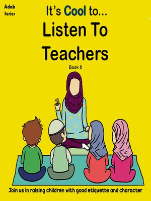 cover image of It's Cool To... Listen to Teachers